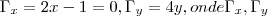 {\Gamma}_{x}=2x-1=0,
{\Gamma}_{y}=4y,onde {\Gamma}_{x},{\Gamma}_{y}