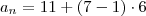a_n=11+(7-1)\cdot6