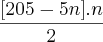 \frac{[205-5n].n}{2}