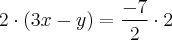 2\cdot(3x-y)=\frac{-7}{2}\cdot2