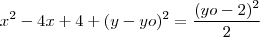 x^2 - 4x + 4 + (y-yo)^2 = \frac{(yo-2)^2}{2}