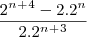 \frac{2^n^+^4-2.2^n}{2.2^n^+^3}