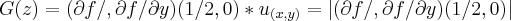 G(z)=(\partial f/\partialx,\partial f/\partial y)(1/2,0)*{u}_{(x,y)}=\left|(\partial f/\partialx,\partial f/\partial y) (1/2,0) \right|