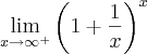 \lim_{x \to \infty^+} \left(1+\frac{1}{x} \right)^x