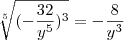 \sqrt[5]{(-\frac{32}{y^5})^3}=-\frac{8}{y^3}