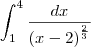 \int_{1}^{4}{\frac{dx}{{(x-2)}^\frac{2}{3}}}