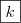 \boxed{k}