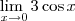 \lim_{\ x\to 0} 3\cos x