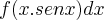 f(x.senx)dx