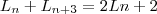 L_n + L_{n+3}=2L{n+2}