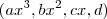 (a{x}^{3},b{x}^{2},cx,d) (a{x}^{3},b{x}^{2},cx,d)