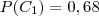 P(C_1) = 0,68