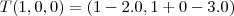 T(1,0,0)=(1-2.0,1+0-3.0) T(1,0,0)=(1-2.0,1+0-3.0)
