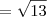 =\sqrt{13}