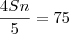 \frac{4Sn}{5} = 75