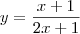 y = \frac{x + 1}{2x + 1}