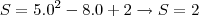 S=5.0^2-8.0+2\rightarrow S=2