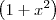 \left(1+x^2\right) \left(1+x^2\right)