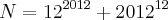 N={12}^{2012}+{2012}^{12} N={12}^{2012}+{2012}^{12}