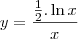 y = \frac{\frac{1}{2} . \ln{x}}{x}