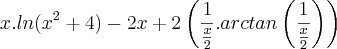 x.ln({x}^{2}+4)-2x+2\left(\frac{1}{\frac{x}{2}}.arctan\left(\frac{1}{\frac{x}{2}}\right)\right)