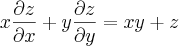 x\frac{\partial z}{\partial x}+y\frac{\partial z}{\partial y}=xy+z