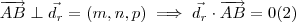 \overrightarrow{AB} \perp \vec{d_r}=(m,n,p) \implies \vec{d_r} \cdot \overrightarrow{AB} = 0 (2)