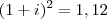 (1+i)^2=1,12 (1+i)^2=1,12