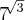 {7}^{\sqrt[]{3}}