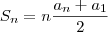 {S}_{n}=n\frac{{a}_{n}+{a}_{1}}{2}