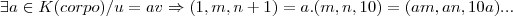 \exists a\in K(corpo)/u=av\Rightarrow (1,m,n+1)=a.(m,n,10)=(am,an,10a)...