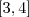 [3,4]