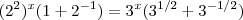 (2^2)^x (1 + 2^{-1}) = 3^{x}(3^{1/2}+ 3^{-1/2})