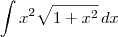 \int x^2\sqrt{1+x^2} \, dx