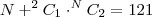 N+^2C_{1} \cdot ^NC_{2}=121 N+^2C_{1} \cdot ^NC_{2}=121