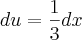 du = \frac{1}{3}dx