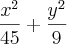 \frac{{x}^{2}}{45}+\frac{{y}^{2}}{9} \frac{{x}^{2}}{45}+\frac{{y}^{2}}{9}