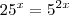 25^x=5^{2x}