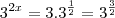 3^{2x}=3.3^{\frac{1}{2}}=3^{\frac{3}{2}}