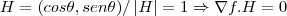 H=(cos\theta,sen\theta)/\left|H \right|=1\Rightarrow \nabla f.H=0 H=(cos\theta,sen\theta)/\left|H \right|=1\Rightarrow \nabla f.H=0