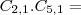 C_{2,1} . C_{5,1} =