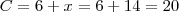 C=6+x = 6+14 = 20