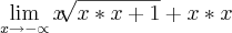 \lim_{x\rightarrow-\propto}x\sqrt[]{x*x+1}+x*x