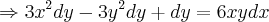 \Rightarrow 3{x}^{2}dy-3{y}^{2}dy+dy=6xydx