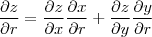 \frac{\partial z }{\partial r} = \frac{\partial z }{\partial x}\frac{\partial x }{\partial r}+\frac{\partial z }{\partial y}\frac{\partial y}{\partial r} \frac{\partial z }{\partial r} = \frac{\partial z }{\partial x}\frac{\partial x }{\partial r}+\frac{\partial z }{\partial y}\frac{\partial y}{\partial r}