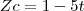 Zc=1-5t