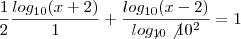 \frac{1}{2}\frac{log_{10}(x+2)}{1} + \frac{log_{10}(x-2)}{log_{\not10}\not10^2}=1