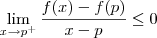 \lim_{x\to p^+ } \frac{ f(x) - f(p) }{x-p} \leq 0