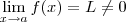 \lim_{x \to a } f(x) = L \neq 0 \lim_{x \to a } f(x) = L \neq 0