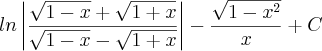 ln\left| \frac{\sqrt{1-x} + \sqrt{1+x}}{\sqrt{1-x} - \sqrt{1+x}} \right| - \frac{\sqrt{1-{x}^{2}}}{x}+C